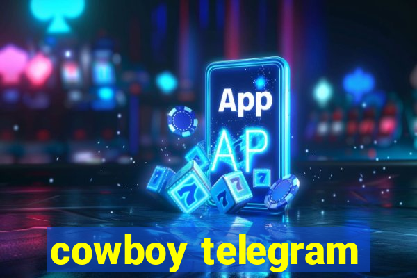 cowboy telegram